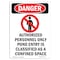 Signmission Safety Sign, OSHA Danger, 7" Height, Portrait Authorized, Portrait OS-DS-D-57-V-1917 - alternate 1
